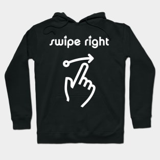 Swipe Right Hoodie